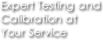 Expert Testing and Calibration at Your Service